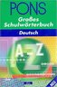 PONS-Großes Schulwörterbuch