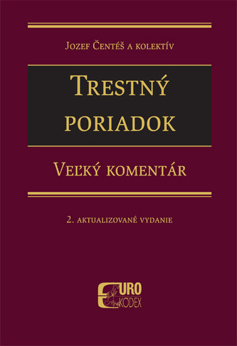 Trestný poriadok. Veľký komentár. 2.aktualizované vydanie