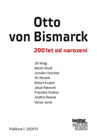 Otto von Bismarck - 200 let od narození Otto von Bismarck - 200 let od narození
