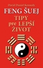 Feng šuej – Tipy pre lepší život