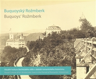 Buquoyský Rožmberk / Buquoys´ Rožmberk