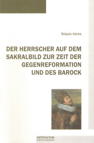 Der Herrscher auf dem Sakralbild zur Zeit der Gegenreformation und des Barock