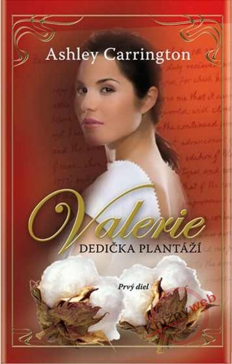 Valerie - dedička plantáží 1.diel Valerie - dedička plantáží 1.diel