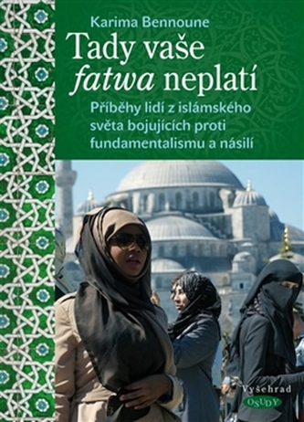 Tady vaše fatwa neplatí Tady vaše fatwa neplatí