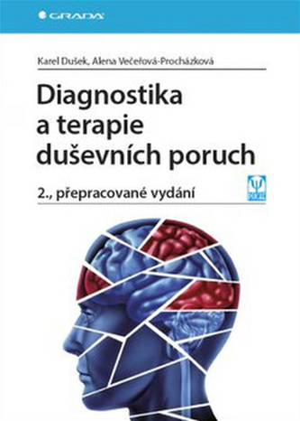 Diagnostika a terapie duševních poruch Diagnostika a terapie duševních poruch
