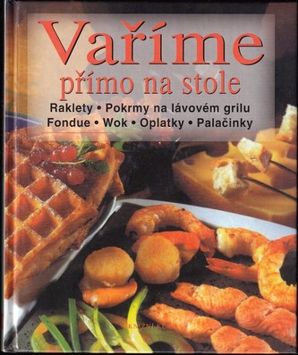 Vaříme přímo na stole