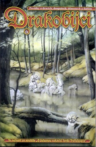 Drakobijci 6 - Povídky o dracích, doupatech, démonech a dalším