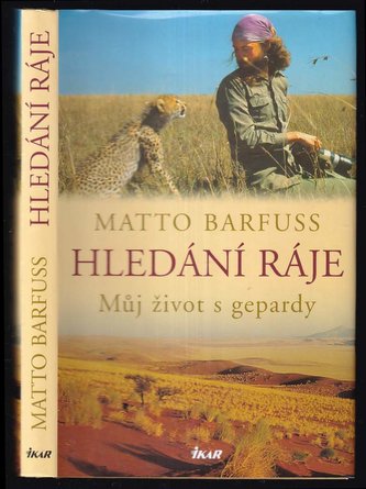 Hledání ráje - Můj život s gepardy