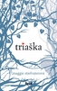 Triaška (Vlci z Mercy Falls 1)