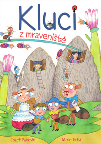 Kluci z mraveniště