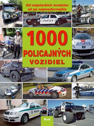 1000 policajných vozidiel 1000 policajných vozidiel