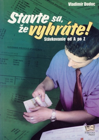 Stavte sa, že vyhráte!