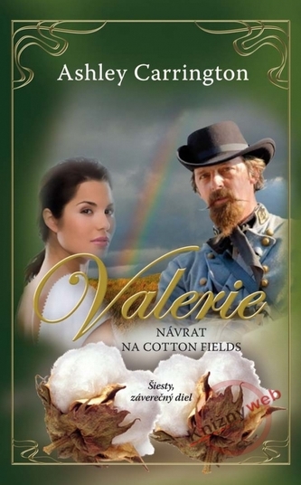 Valerie - Návrat na Cotton Fields  6. diel Valerie - Návrat na Cotton Fields  6. diel