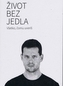 Život bez jedla