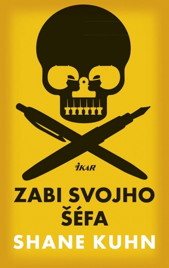 Zabi svojho šéfa Zabi svojho šéfa