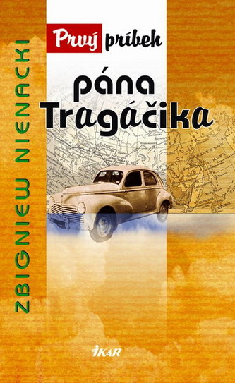 Prvý príbeh pána Tragáčika Prvý príbeh pána Tragáčika