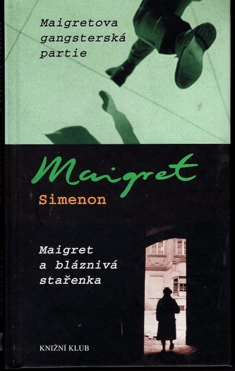 Maigretova gangsterská partie, Maigret a bláznivá stařenka