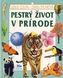Pestrý život v prírode