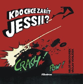 Kdo chce zabít Jessii?