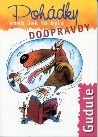 Pohádky aneb Jak to bylo doopravdy