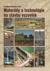 Materiály a technológie na stavbu vozoviek
