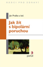 Jak žít s bipolární poruchou
