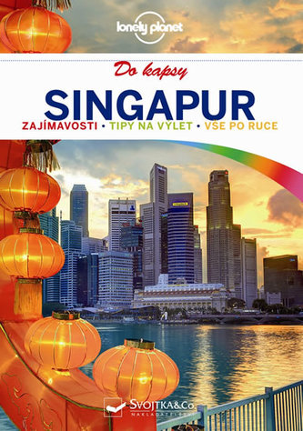 Singapur do kapsy - Lonely Planet