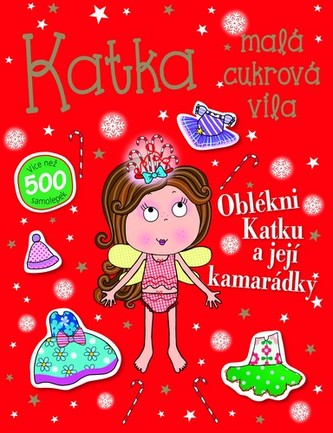 Katka, malá cukrová víla - Oblékni Katku a její kamarádky