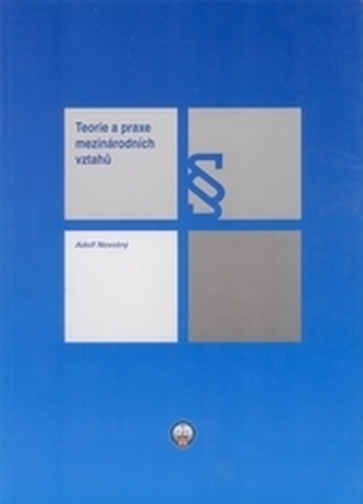 Teorie a praxe mezinárodních vztahů