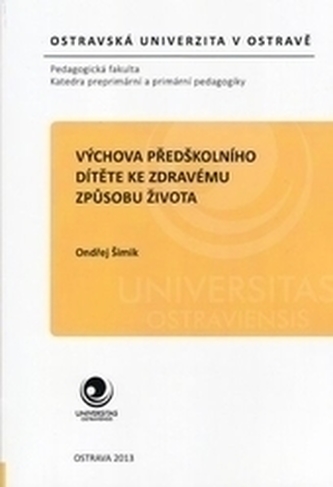 Výchova předškolního dítěte ke zdravému způsobu života