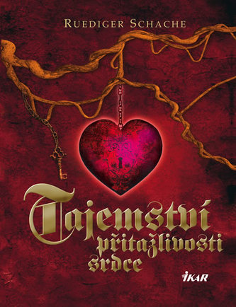 Tajemství přitažlivosti srdce Tajemství přitažlivosti srdce