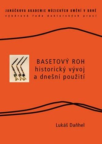 Basetový roh – historický vývoj a dnešní použití