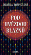 Pod hvězdou bláznů