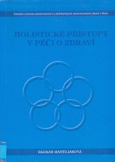 Holistické přístupy v péči o zdraví 2.vydání
