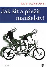 Jak žít a přežít manželství