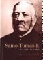 Samo Tomášik (8. 2. 1813 – 10. 9. 1887)