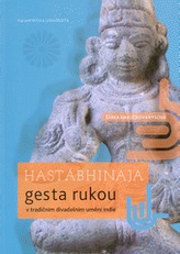 Hastábhinaja: Gesta rukou v tradičním divadelním umění Indie