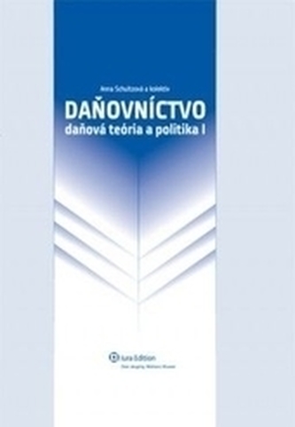 Daňovníctvo Daňová teória a politika I