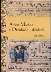 Adam Michna z Otradovic - skladatel