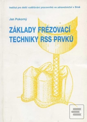 Základy frézovací techniky RSS prvků