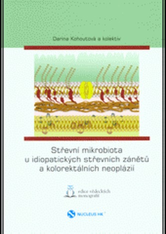 Střevní mikrobiota u idiopatických střevních zánětů a kolorektálních neoplázií