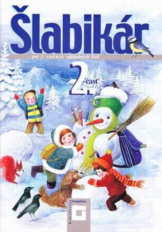 Šlabikár pre 1. ročník základných škôl- 2. časť