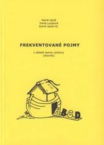 Frekventované pojmy z oblasti teorie výchovy