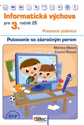 Informatická výchova pre 3. ročník ZŠ – pracovná učebnica