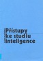 Přístupy ke studiu inteligence
