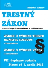 Trestný zákon s komentárom a judikatúrou platný od 1. apríla 2016