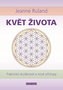 Květ života - Praktické zkušenosti a nové přístupy
