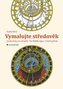 Vymalujte středověk