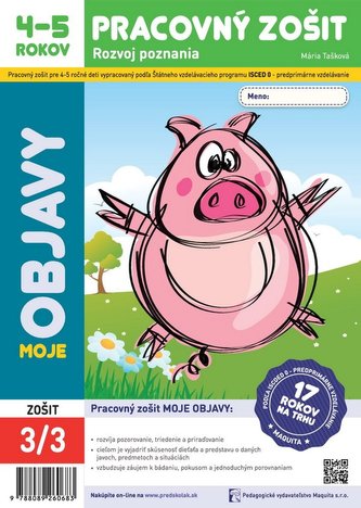 Moje objavy - pracovný zošit 4-5 rokov Moje objavy - pracovný zošit 4-5 rokov