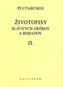 Životopisy slávnych Grékov a Rimanov I.,II.